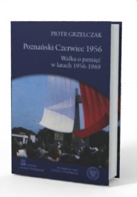 Poznański Czerwiec 1956 Walka o - okładka książki
