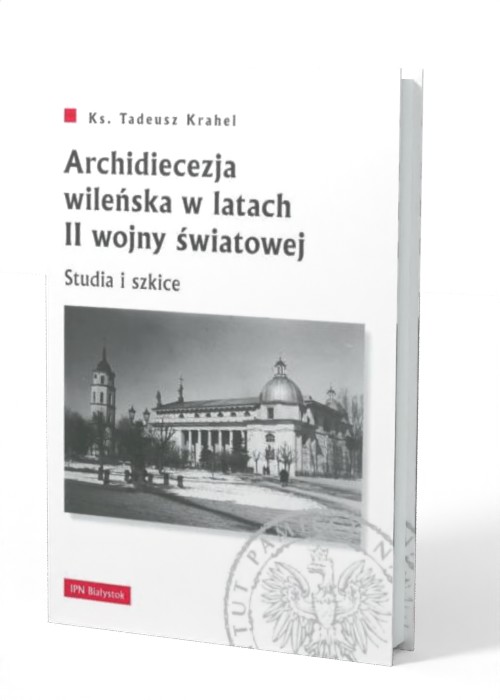 Archidiecezja wileńska w latach - okładka książki