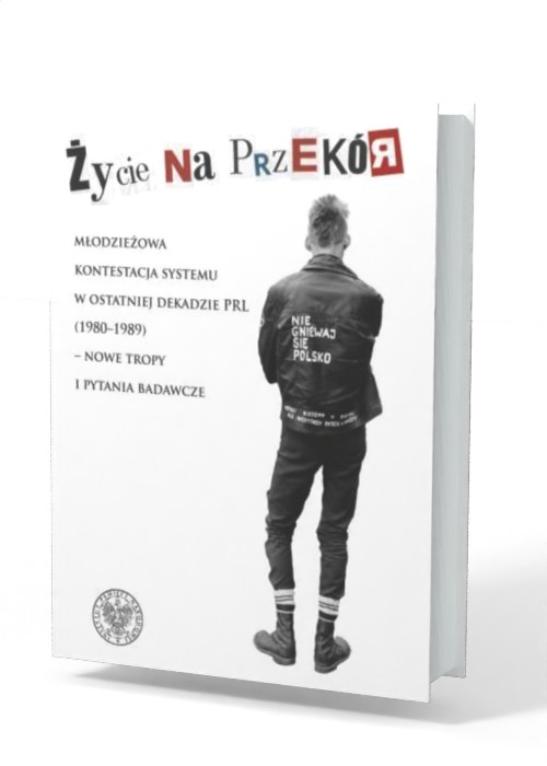 Życie na przekór. Młodzieżowa kontestacja - okładka książki