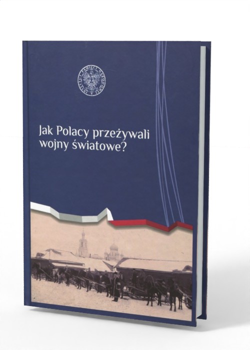 Jak Polacy przeżywali wojny światowe? - okładka książki