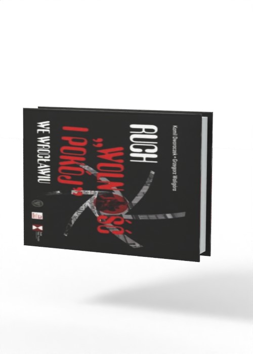 Ruch Wolność i Pokój we Wrocławiu - okładka książki