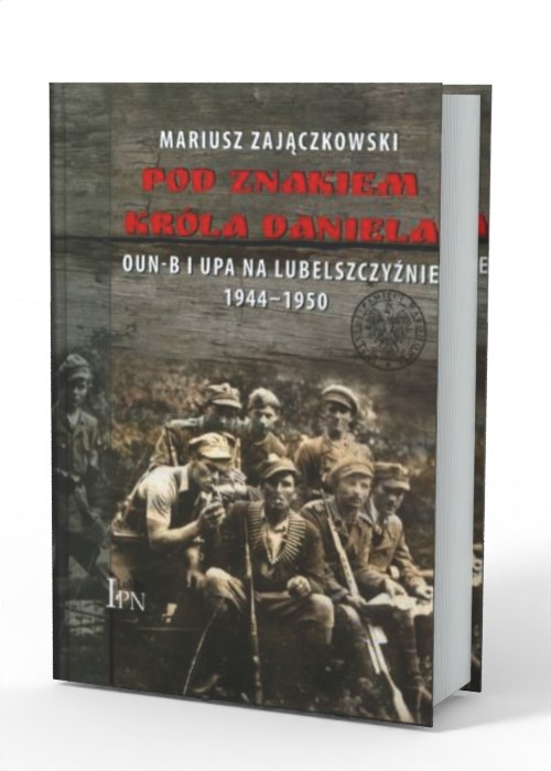 Pod znakiem króla Daniela. OUN-B - okładka książki