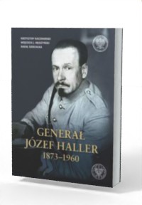 Generał Józef Haller 1873-1960 - okładka książki