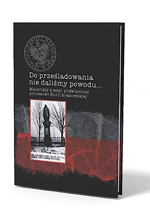Do prześladowania nie daliśmy powodu... - okładka książki