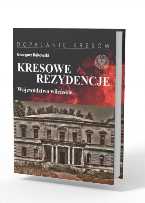 Kresowe rezydencje. Zamki, pałace - okładka książki