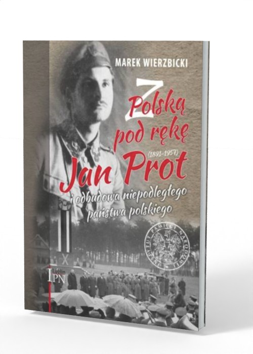 Z Polską pod rękę. Jan Prot (1891-1957) - okładka książki