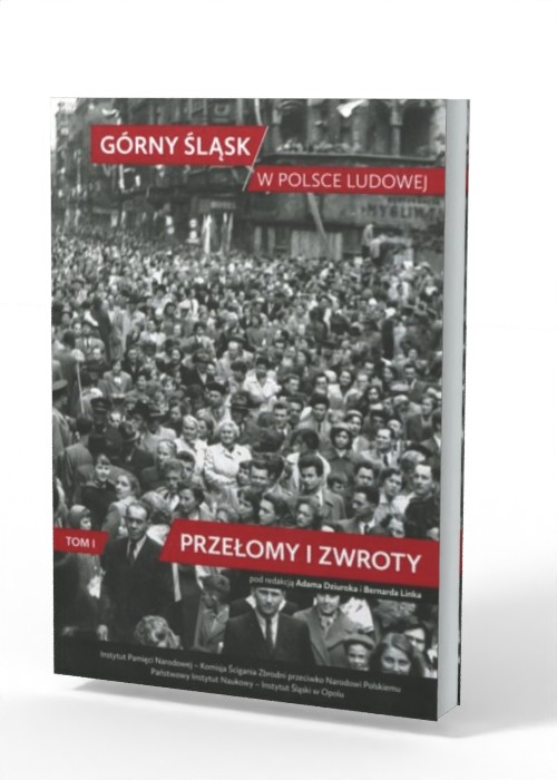 Górny Śląsk w Polsce Ludowej. Tom - okładka książki