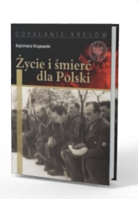 Życie i śmierć dla Polski. Partyzancka - okładka książki