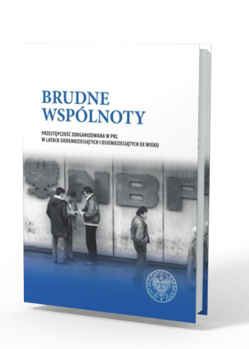 Brudne wspólnoty. Przestępczość - okładka książki