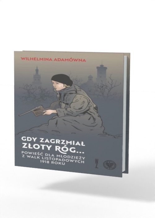 Gdy zagrzmiał złoty róg - okładka książki