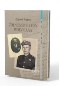 Żołnierskie losy Wołyniaka - okładka książki