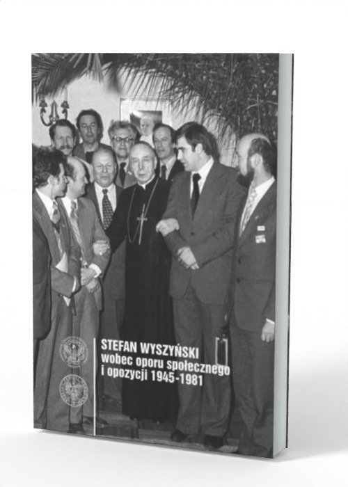 Stefan Wyszyński wobec opozycji - okładka książki