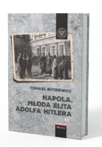 NAPOLA. Młoda elita Adolfa Hitlera - okładka książki