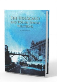 The Holocaust and Polish-Jewish - okładka książki