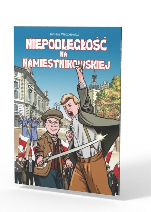 Niepodległość na Namiestnikowskiej - okładka książki