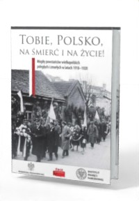 Tobie, Polsko, na śmierć i życie! - okładka książki