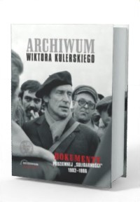 Archiwum Wiktora Kulerskiego. Dokumenty - okładka książki