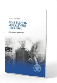 Brat Ludwik Muzalewski (1883‒1944). - okładka książki