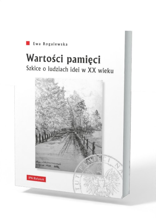 Wartości pamięci. Szkice o ludziach - okładka książki