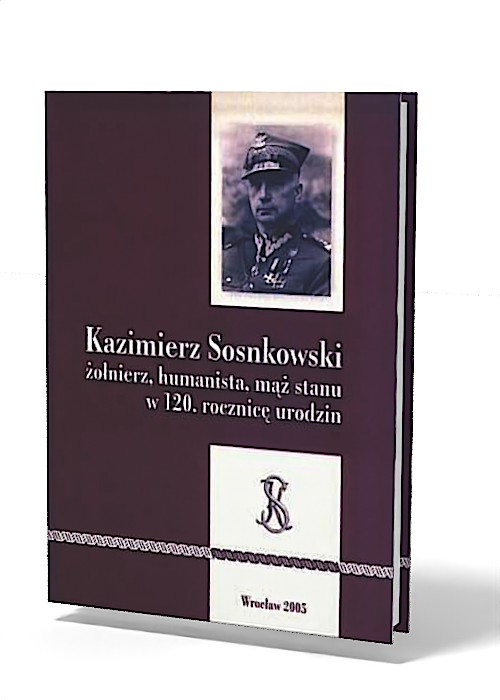 Kazimierz Sosnkowski. Żołnierz, - okładka książki