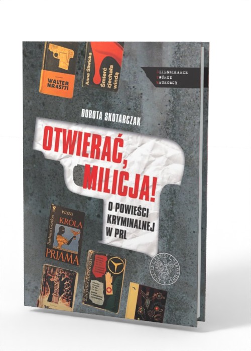 Otwierać, milicja! O powieści kryminalnej - okładka książki