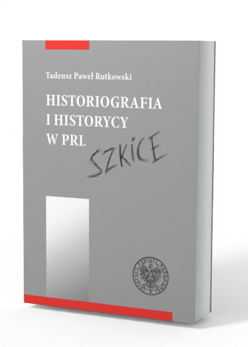 Historiografia i historycy w PRL. - okładka książki