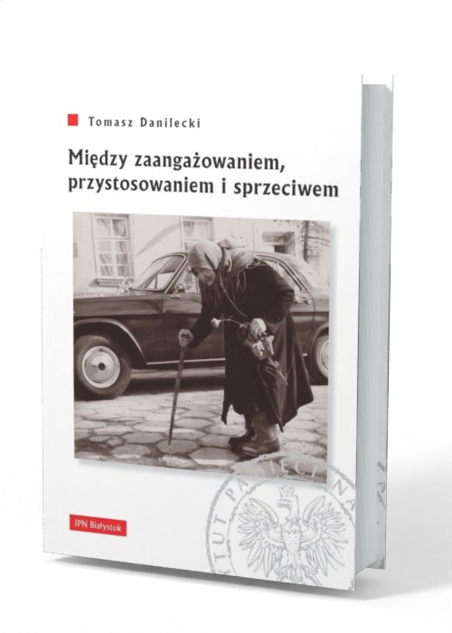 Między zaangażowaniem, przystosowaniem - okładka książki