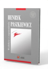 Henryk Paszkiewicz wydobyty z zapomnienia - okładka książki