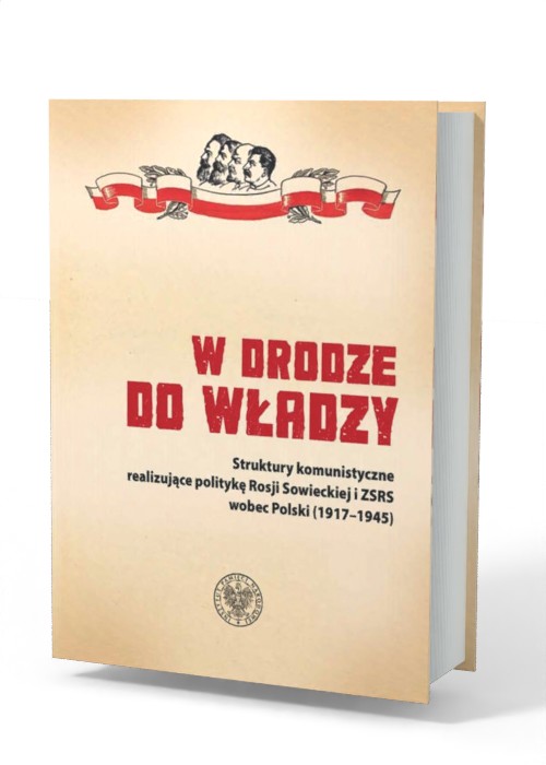 W drodze do władzy. Struktury komunistyczne - okładka książki