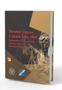 Zbrodnie sądowe w latach 1944-1989. - okładka książki