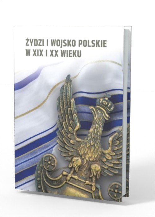 Żydzi i wojsko polskie w XIX i - okładka książki