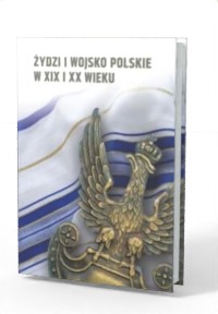 Żydzi i wojsko polskie w XIX i - okładka książki