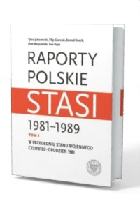 Raporty polskie Stasi 1981-1989. - okładka książki