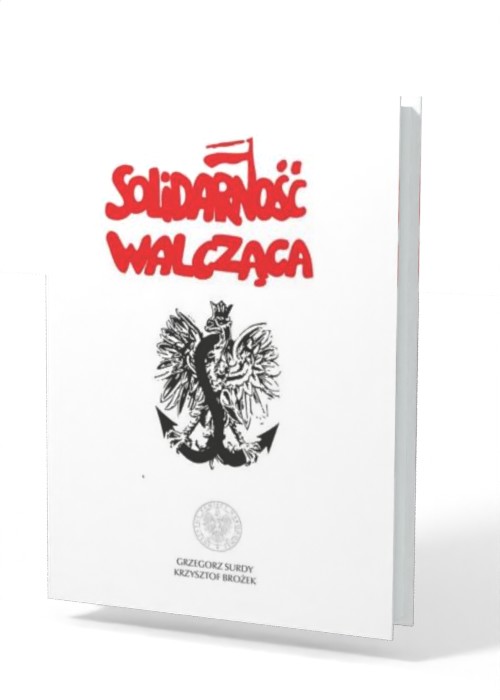 Solidarność Walcząca - okładka książki