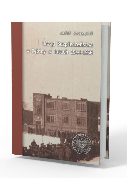 Urząd Bezpieczeństwa w Dębicy w - okładka książki