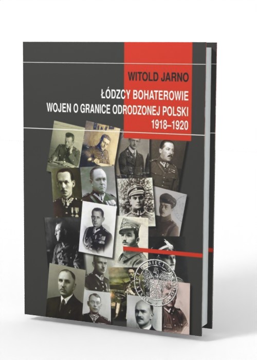 Łódzcy bohaterowie wojen o granice - okładka książki