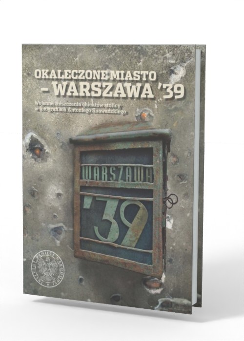 Okaleczone miasto - Warszawa 39. - okładka książki