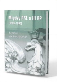 Między PRL a III RP (1989-1990). - okładka książki