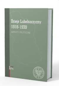 Dzieje Lubelszczyzny 1918-1939. - okładka książki