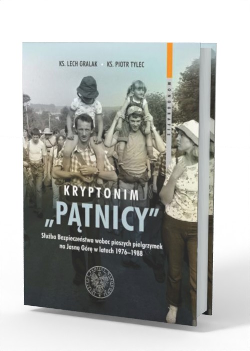 Kryptonim Pątnicy. Służba Bezpieczeństwa - okładka książki