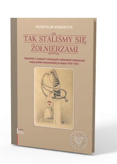 Tak staliśmy się żołnierzami. Opowieści - okładka książki