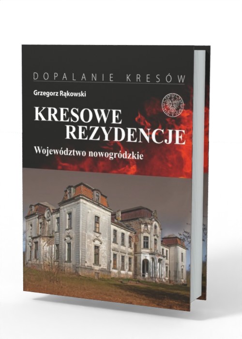 Kresowe rezydencje. Zamki, pałace - okładka książki