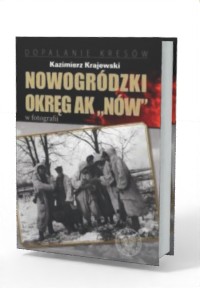 Nowogródzki Okręg AK NÓW w fotografii - okładka książki