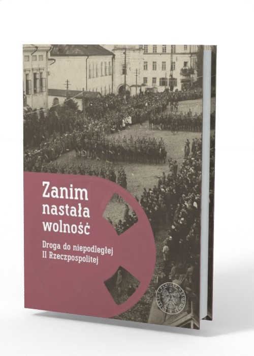 Zanim nastała wolność. Droga do - okładka książki