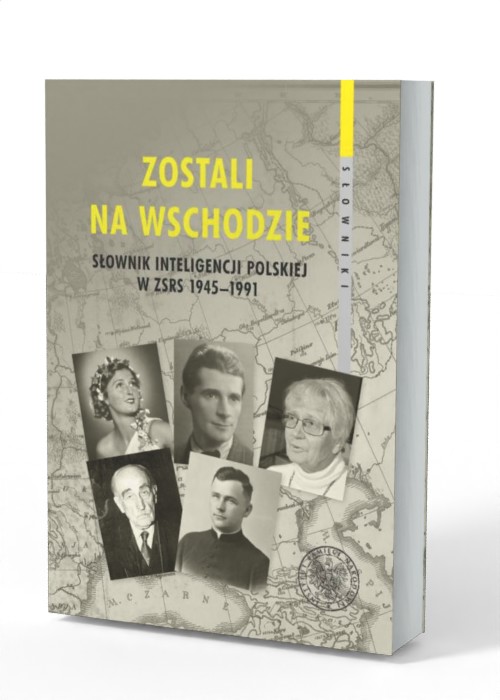 Zostali na Wschodzie. Słownik inteligencji - okładka książki