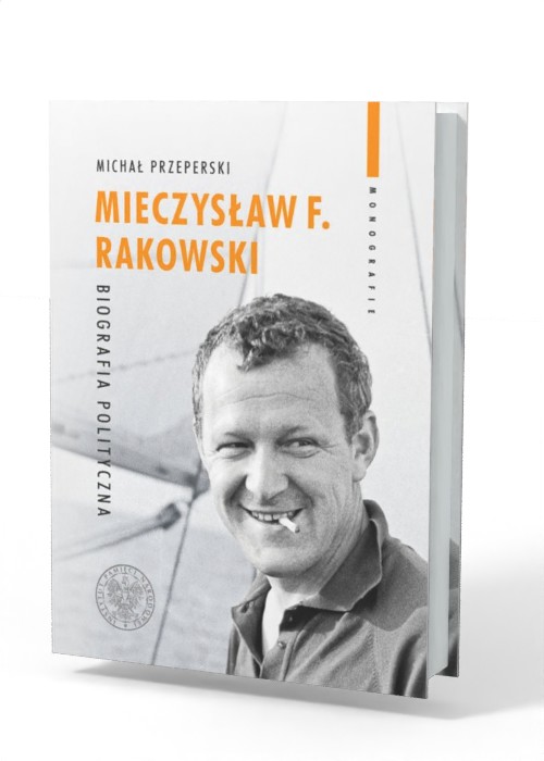 Mieczysław F. Rakowski. Biografia - okładka książki