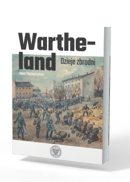 Wartheland. Dzieje zbrodni - okładka książki