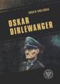 Oskar Dirlewanger. SS-Sonderkommando - okładka książki
