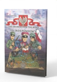 The Srebrnys on the Road to Independence - okładka książki