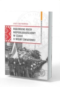 Białoruski ruch niepodległościowy - okładka książki